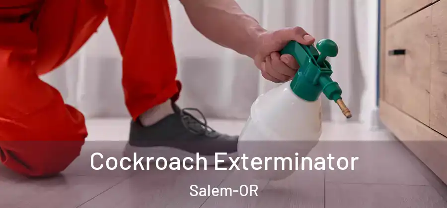  Cockroach Exterminator Salem-OR
