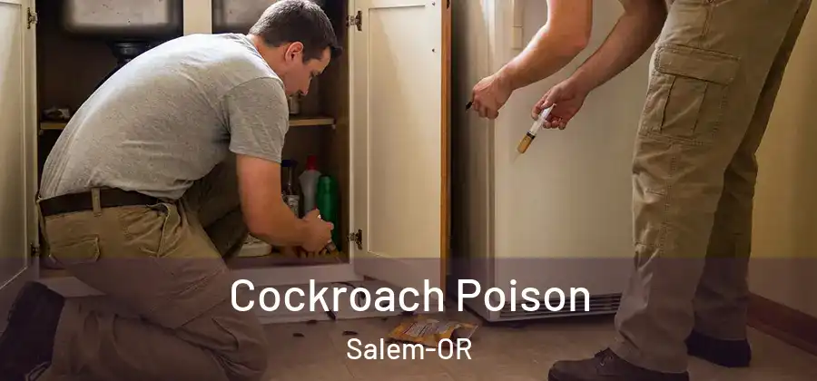  Cockroach Poison Salem-OR