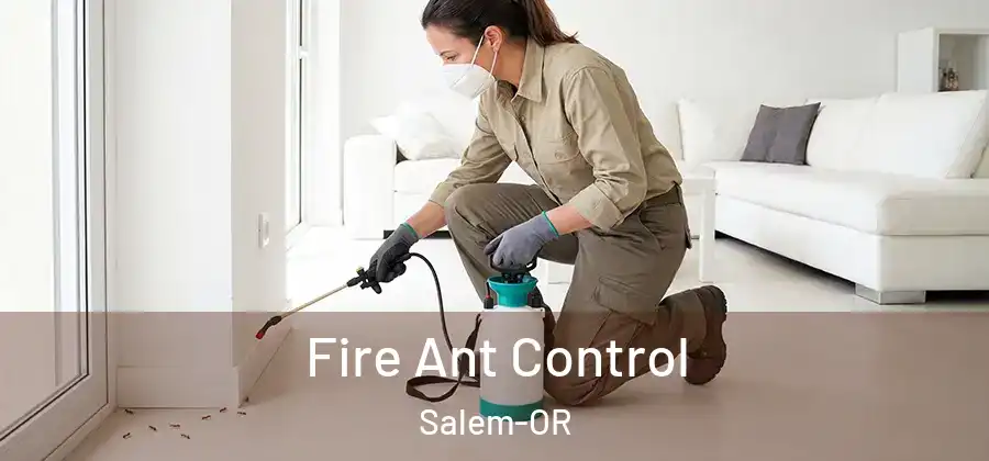  Fire Ant Control Salem-OR