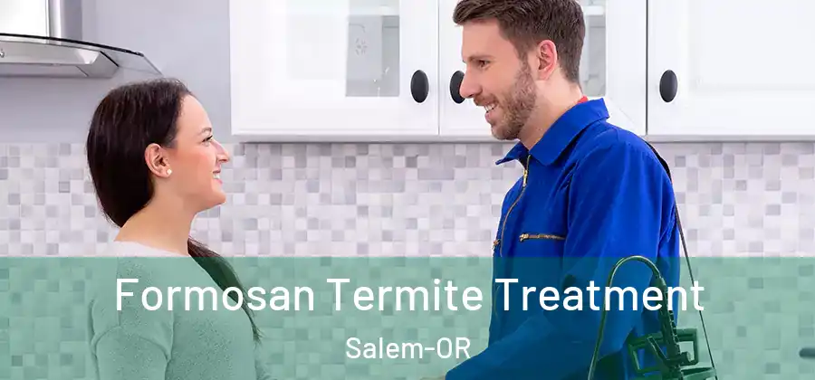  Formosan Termite Treatment Salem-OR