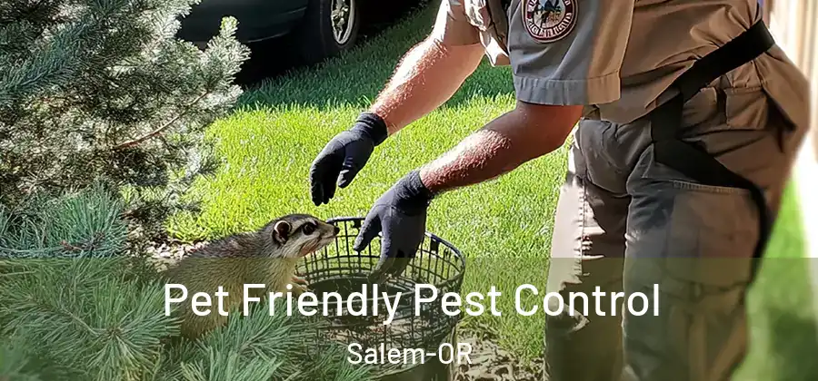  Pet Friendly Pest Control Salem-OR