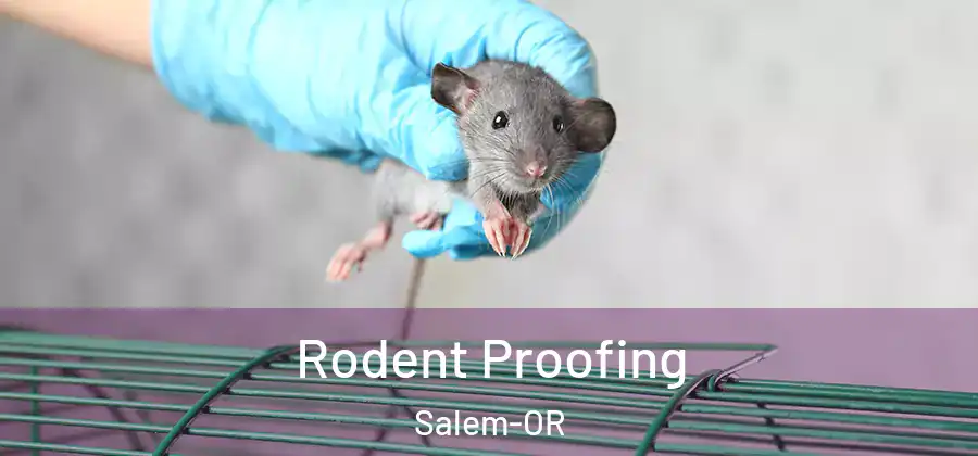  Rodent Proofing Salem-OR