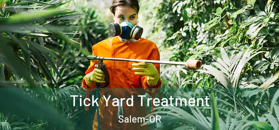  Tick Yard Treatment Salem-OR